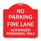 Signmission No Parking Fire Lane Authorized Personnel Only, Red & White Aluminum Sign, 18" x 18", RW-1818-23621 A-DES-RW-1818-23621 - alternate 1